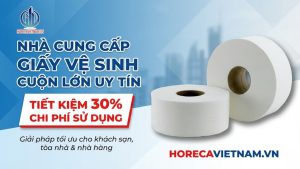 Nhà cung cấp giấy vệ sinh cuộn lớn uy tín tại TPHCM