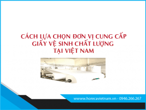 Cung cấp giấy vệ sinh chất lượng tại Việt Nam