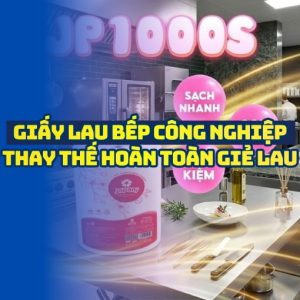Giấy lau bếp đa năng sạch dầu mỡ thay thế hoàn toàn giẻ lau tại Horeca Việt Nam