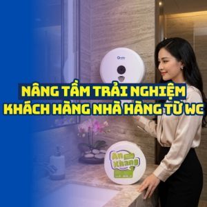 Nâng tầm trải nghiệm khách hàng nhà hàng từ Horeca Việt Nam