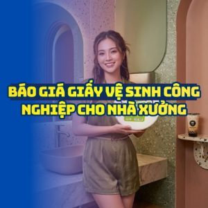 Horeca Việt Nam cung cấp giấy vệ sinh công nghiệp Hà Nội uy tín giá sỉ tốt nhất