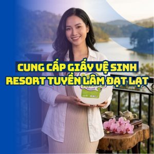 Horeca Việt Nam cung cấp giấy vệ sinh resort Tuyền Lâm uy tín giá sỉ tốt nhất
