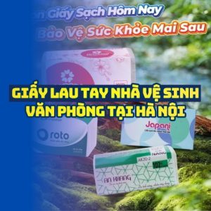 Mua giấy lau tay nhà vệ sinh văn phòng uy tín giá sỉ tốt nhất tại Horeca Việt Nam