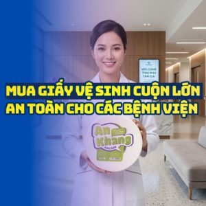 Mua giấy vệ sinh cho bệnh viện Hà Nội chất lượng cao giá tốt tại Horeca Việt Nam