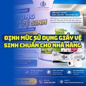 Cách tính định mức giấy vệ sinh nhà hàng uy tín tại Horeca Việt Nam