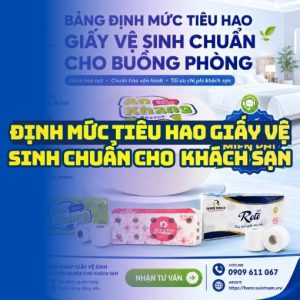 Định mức giấy vệ sinh buồng phòng uy tín tại Horeca Việt Nam
