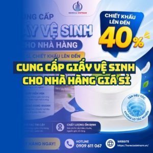 Horeca Việt Nam nhà cung cấp giấy vệ sinh nhà hàng giá sỉ tốt nhất giao hàng tận nơi