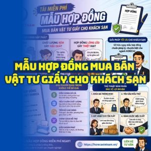 Mẫu hợp đồng mua bán vật tư khách sạn uy tín tại Horeca Việt Nam