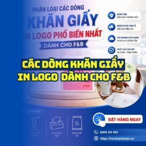 Các loại khăn giấy in logo phổ biến dành cho fb tại Horeca Việt Nam